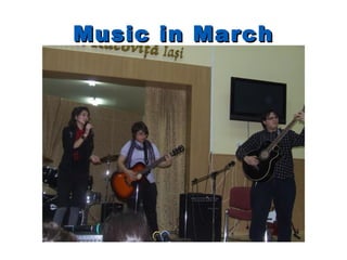 Music in March
 