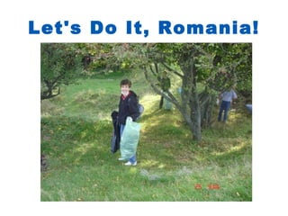 Let's Do It, Romania!
 