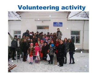 Volunteering activity
 