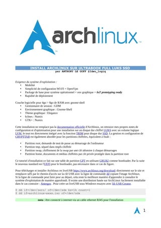 Install ArchLinux full 
LUKS / LVM 
Ultrabook SSD 
Anthony Le Goff @Ideo_logiq 
Document de formation 2014 – IoT prototyping ready 
 