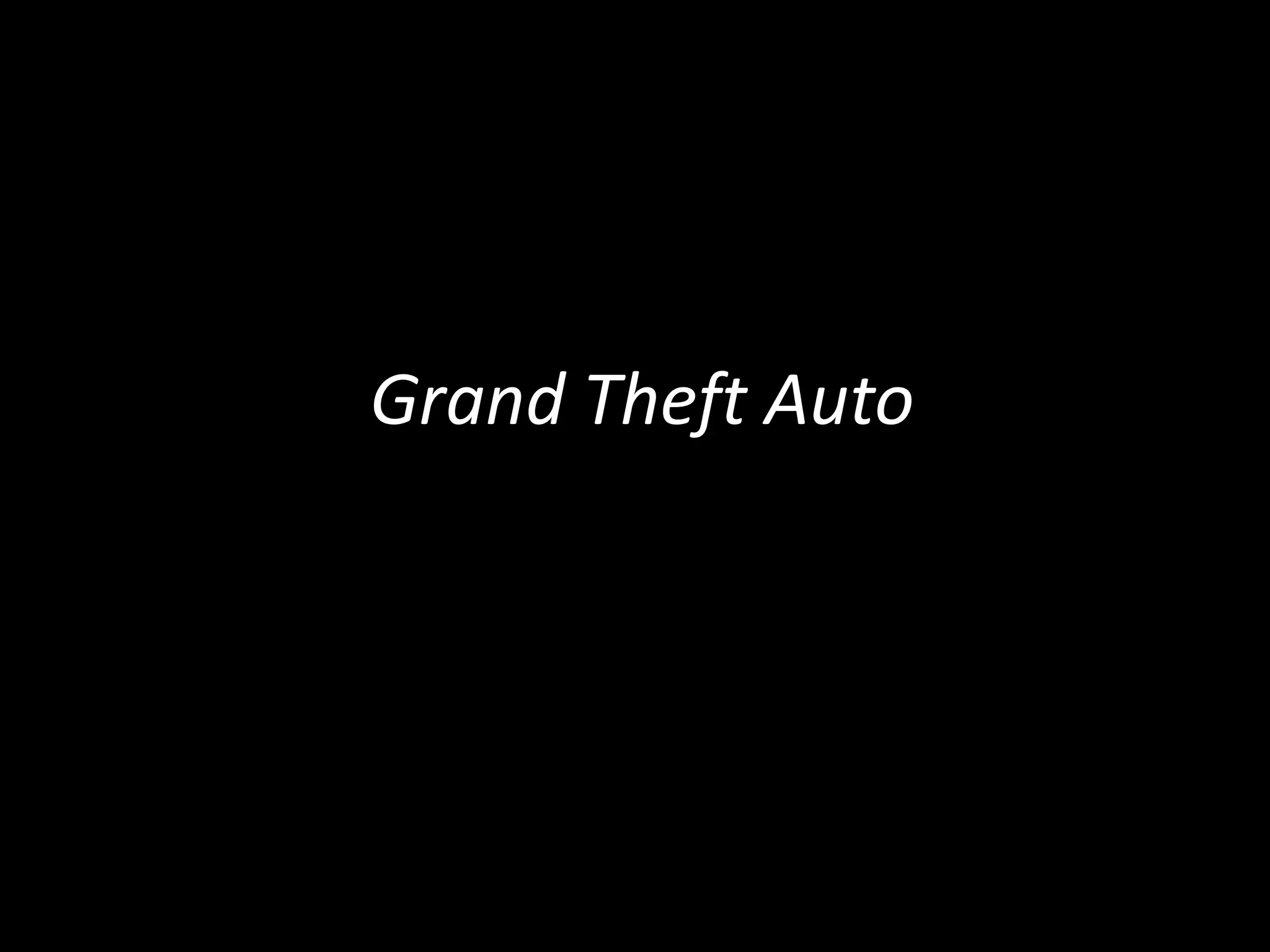 Grand Theft Auto