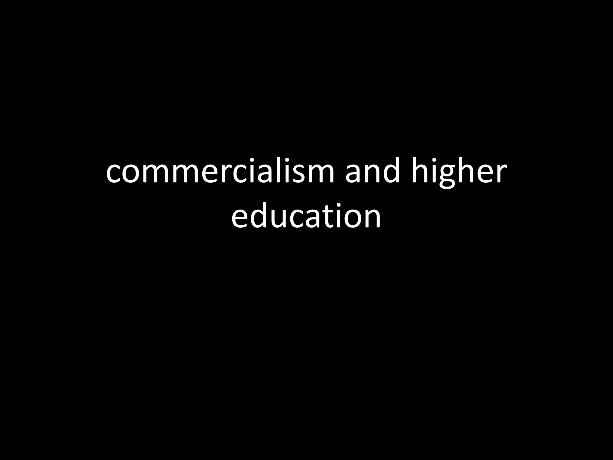 commercialism and higher education