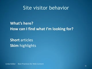 Site visitor behavior

     What’s here?
     How can I find what I’m looking for?

     Short articles
     Skim highligh...