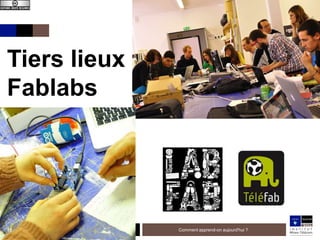 Tiers lieux
Fablabs

15

7 nov 2013

Institut Mines-Télécom

Comment apprend-on aujourd'hui ?

 