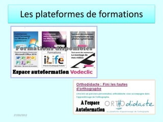 Les plateformes de formations




27/03/2012
 