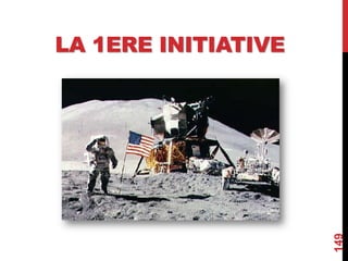 LA 1ERE INITIATIVE
149
 