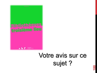 180
Votre avis sur ce
sujet ?
 