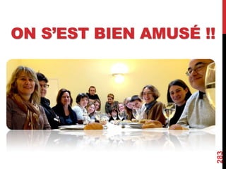 ON S’EST BIEN AMUSÉ !!
283
 