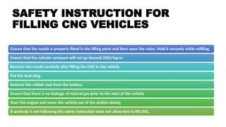 CNG Safety Rules necessary for the CGD Sector | PPTX