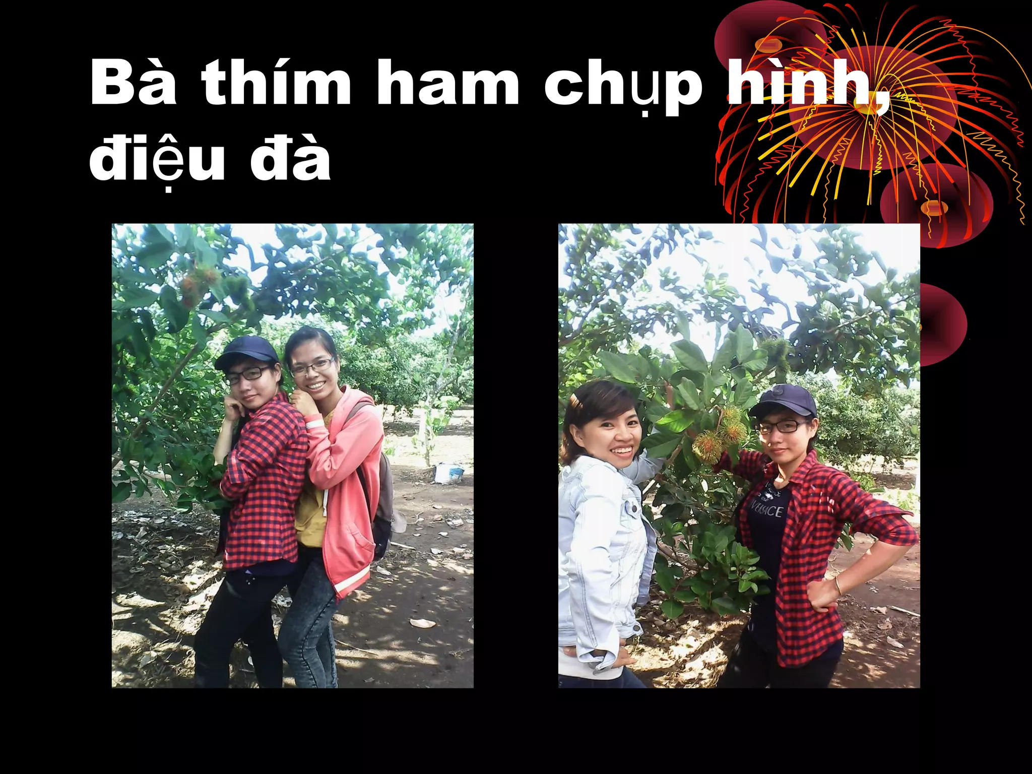 Bà thím ham ch p hình,ụ
đi u đàệ
 