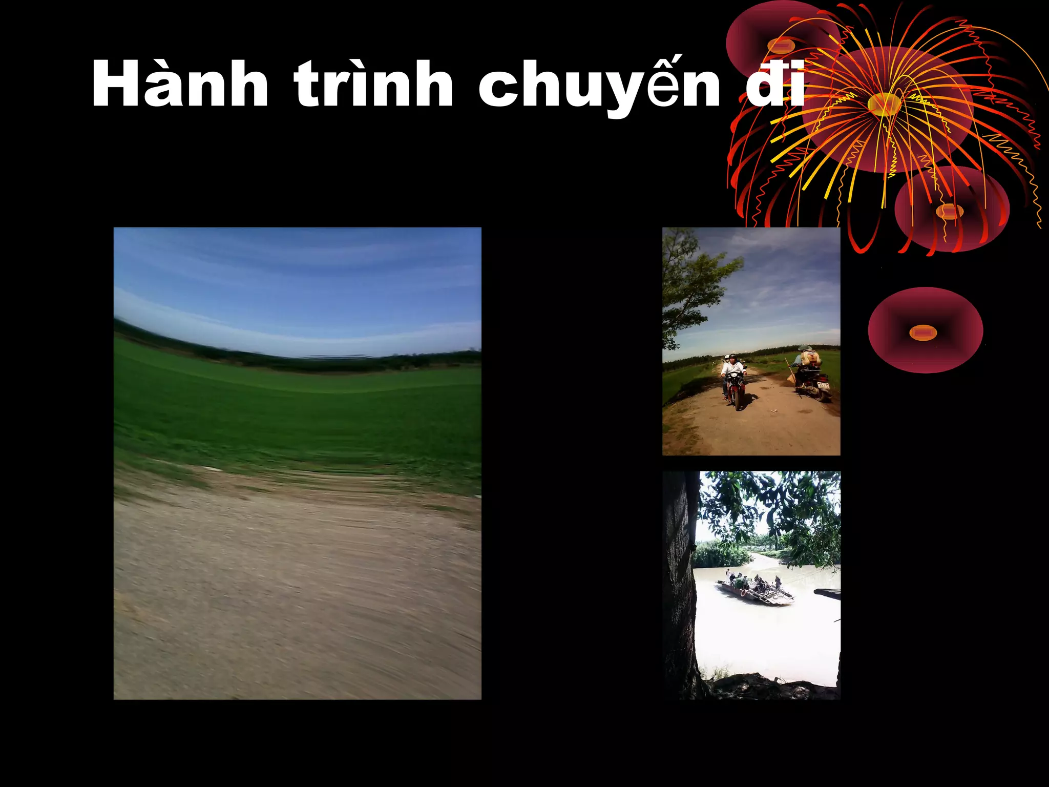 Hành trình chuy n điế
 