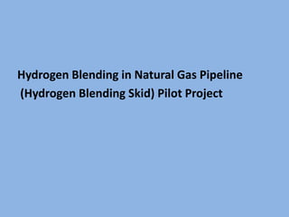 CNG Technical & Hydrogen Blending in Natural Gas pipeline.pptx