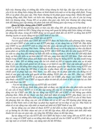 kiến trúc thượng tầng có những đặc điểm riêng nhưng ko biệt lập, độc lập với nhau mà các
yếu tố ấy tác động biện chứng lẫn nhau và hình thành trên một cơ sở hạ tầng nhất định. Trong
XH có sự phân chia giai cấp, Nhà Nước thường là bộ phận quan trọng nhất. Nhiều khi người
thường đồng nhất Nhà Nước với kiến trúc thượng tầng mà bỏ qua các yếu tố còn lại trong
kiến trú thượng tầng. Trong XH có sự phân chia giai cấp, kiến trúc thượng tần cũng mang
tính đối kháng giai cấp nhưng chỉ phản ánh tính đối kháng giai cấp trong cơ sở hạ tầng.
       Quan hệ biện chứng giữa CSHT và KTTT:
CSHT và KTTT là hai phương diện cơ bản của đời sống XH- đó là phương diện kinh tế và
phương diện chính trị-XH. Chúng tồng tại trong mối quan hệ thống nhất biện chứng với nhau,
tác động lẫn nhau, trong đó CSHT đóng vai trò quyết định đối với KTTT và đồng thời KTTT
thường xuyên có sự tác động trở lại CSHT kinh tế của XH.
       - Vai trò quyết định của CSHT đối với KTTT.
       Vai trò quyết định của CSHT đối với KTTT được thể hiện trên niều phương diện: tương
ứng với một CSHT sẽ sản sinh ra một KTTT phù hợp, có tác dụng bảo vệ CSHT đó. Đặc điểm
của CSHT ra sao thì KTTT sinh ra cũng như thế, giai cấp nào giữ vai trò thống trị kinh tế thì
giữ địa vị thống trị trong Nhà Nước. Những biến đổi trong cơ sở hạ tầng tạo ra nhu cầu khách
quan phải có sự biến đổi tương ứng trong KTTT. Khi CSHT thay đổi thì sớm muộn KTTT mà
nó sinh ra cũng thay đổi nhưng sự biến đổi diễn ra trong phạm vi, hình thái KT-XH nhất định
hoặc sự biến đổi diễn ra từ hình thái KT-XH này sang hình thái KT-XH khác. Tính chất mâu
thuẫn trong CSHT được phản ánh thành mâu thuẫn trong hệ thống KTTT. Sự đấu tranh trong
lĩnh vực ý thức XH và những xung đột lợi ích chính trị-XH có nguyên nhân sâu xa từ mâu
thuẫn và cuộc đấu tranh giành lợi ích trong cơ sở kinh tế của XH. Giai cấp nắm giữ quyền sở
hữu TLSX của XH đồng thời cũng là giai cấp nắm được quyền lực Nhà Nước trong KTTT còn
các giai cấp và tầng lớp XH khác ở vào địa vị phụ thuộc đối với quyền lực Nhà Nước. Các
chính sách và pháp luật của Nhà Nước, suy đến cùng chỉ là phản ánh nhu cầu thống trị về
kinh tế của giai cấp nắm giữ quyền sở hữu những TLSX chủ yếu của XH…Như vậy, CSHT
quyết định KTTT, còn KTTT là sự phản ánh đối với CSHT, phụ thuộc vào CSHT. Tính chất
phụ thuộc của KTTT vào CSHT có nguyên nhân từ tính tất yếu kinh tế đối với toàn bộ các lĩnh
vực sinh hoạt của XH.
       - Vai trò tác động trở lại của KTTT đối với CSHT.
       Với tư cách là các hình thức phản ánh và được xác lập do nhu cầu phát triển của kinh
tế, các yếu tố thuộc KTTT có vị trí độc lập tương đối của nó và thường xuyên có vai trò tác
động trở lại CSHT của XH. Sự tác động của KTTT đối với CSHT có thể thông qua nhiều
phương thức. Điều đó tùy thuộc vào bản chất mỗi nhân tố trong KTTT, phụ thuộc vào vị trí,
vai trò của nó và những điều kiện cụ thể. Tuy nhiên trong điều kiện KTTT có yếu tố Nhà Nước
thì phương thức tác động của các yếu tố khác tới cơ sở KT của XH thường phải thông qua
nhân tố Nhà Nước mới có thể thực sự phát huy mạnh mẽ vai trò thực tế của nó. Nhà Nước là
nhân tố có tác động trực tiếp nhất và mạnh mẽ nhất tới CSHT kinh tế của XH.
       Sự tác động của các nhân tố thuộc KTTT có thể diễn ra theo nhiều xu hướng, thậm chí
cá xu hướng ko chỉ khác nhau mà còn có thể đối lập nhau, điều đó phản ánh tính chất mâu
thuẫn lợi ích của các giai cấp, các tầng lớp XH khác nhau và đối lập nhau.
       Sự tác động trở lại của KTTT đối với CSHT thể hiện ở chức năng XH của KTTT: đó là
duy trì, củng cố CSHT sinh ra nó đồng thời đấu tranh để xóa bỏ CSHT và KTTT cũ để lại và
xác lập một cơ sở kinh tế khác, xây dựng một chế độ XH khác.


                                                                                          19
 