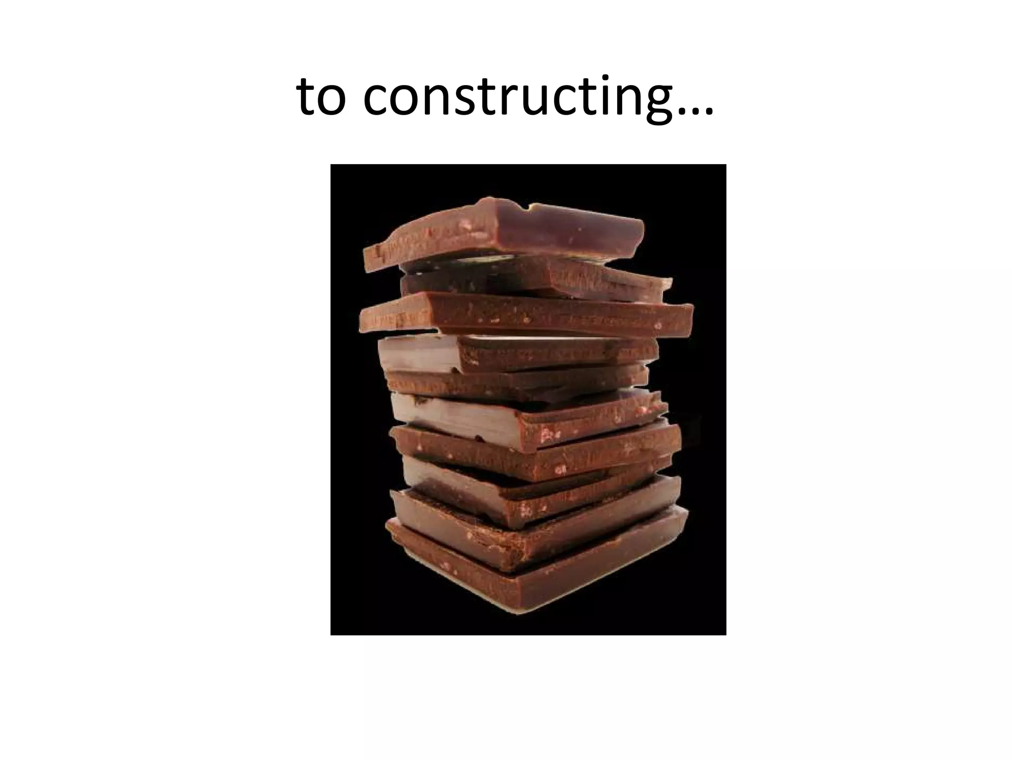 to constructing…

 