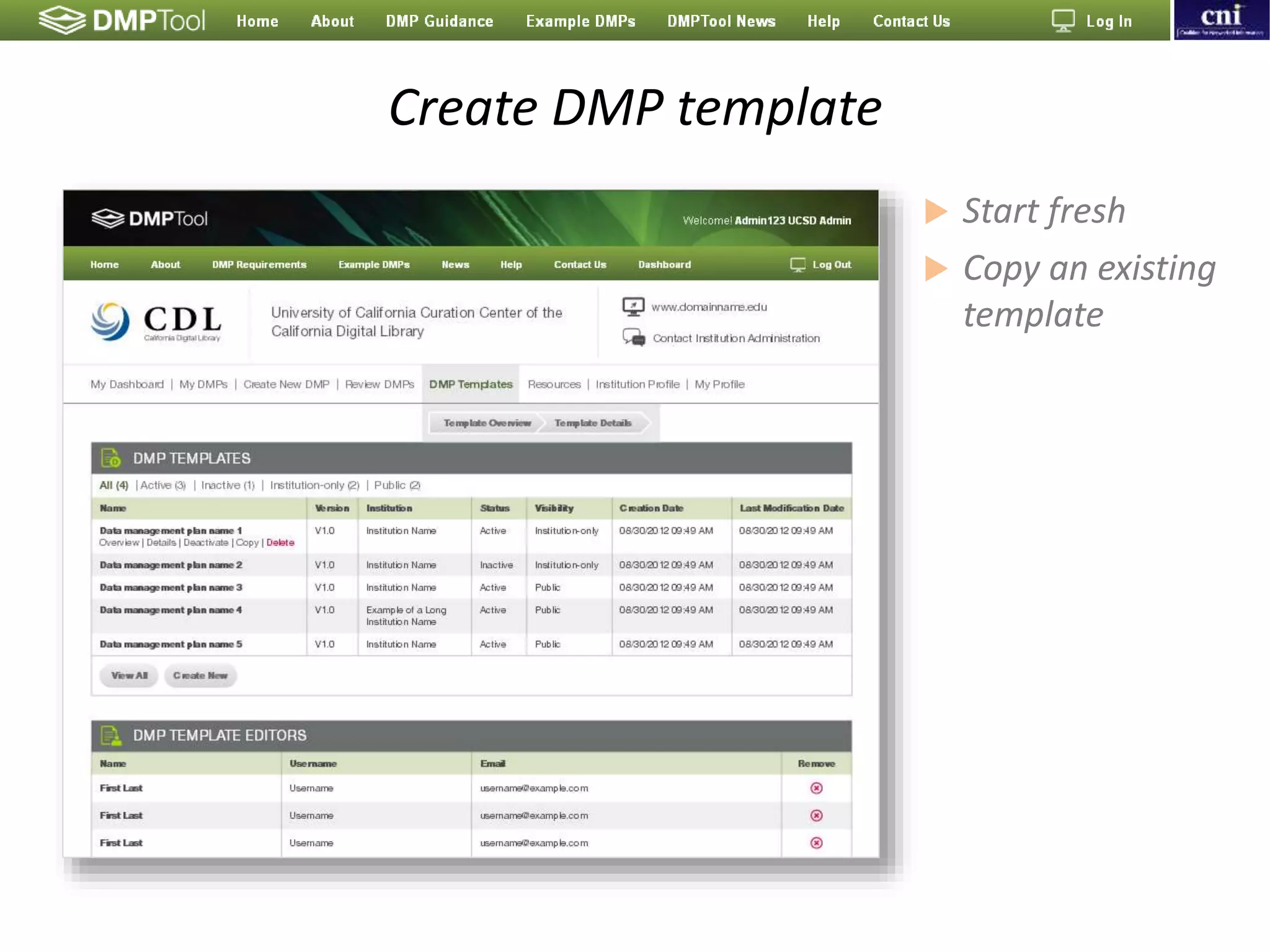 Create DMP template
 Start fresh
 Copy an existing
template
 