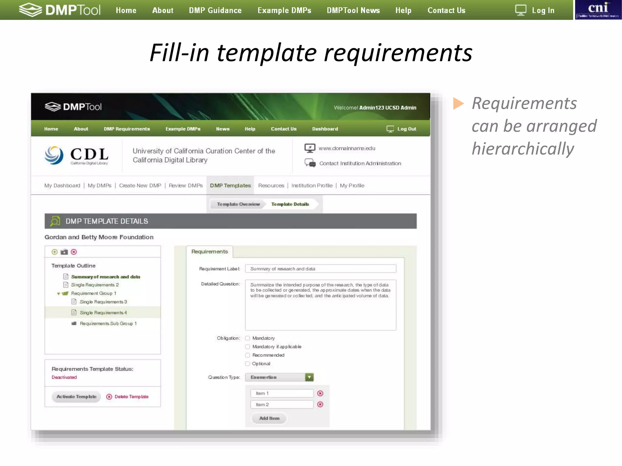 Fill-in template requirements
 Requirements
can be arranged
hierarchically
 
