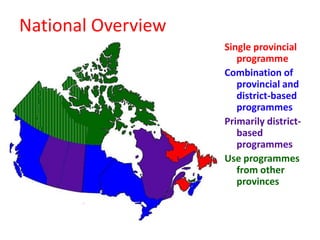 Newfoundland and Labrador
• Online learning began in mid-1990s with
  district-based programmes

• Single province-wide pr...