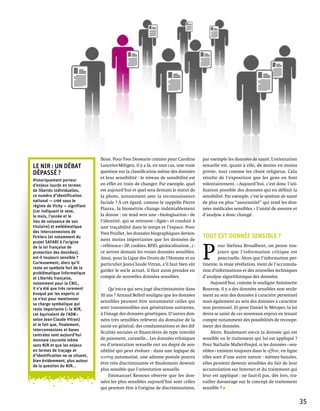 floue. Pour Yves Deswarte comme pour Caroline           par exemple les données de santé. L’orientation
Le NIR : un débat                 Lancelot-Miltgen, il y a là, en tout cas, une vraie     sexuelle est, quant à elle, de moins en moins
dépassé ?                         question sur la classification même des données         privée, tout comme les choix religieux. Cela
                                  et leur sensibilité : le niveau de sensibilité est      résulte de l’exposition que les gens en font
Historiquement porteur
d’enjeux lourds en termes         en effet en train de changer. Par exemple, quel         volontairement. « Aujourd’hui, c’est donc l’uti-
de libertés individuelles,        est aujourd’hui et quel sera demain le statut de        lisation possible des données qui en définit la
ce numéro d’identification        la photo, notamment avec la reconnaissance              sensibilité. Par exemple, c’est le système de santé
national — créé sous le           faciale ? À cet égard, comme le rappelle Pierre         de plus en plus “assurantiel” qui rend les don-
régime de Vichy — signifiant
                                  Piazza, la biométrie change indéniablement              nées médicales sensibles. » L’unité de mesure et
(car indiquant le sexe,
le mois, l'année et le            la donne : on tend vers une « biologisation » de        d’analyse a donc changé.
lieu de naissance de son          l’identité, qui se retrouve « figée » et conduit à
titulaire) et emblématique        une traçabilité dans le temps et l’espace. Pour
des interconnexions de            Yves Poullet, les données biographiques devien-
fichiers (et notamment du
                                  nent moins importantes que les données de
                                                                                          Tout est donnée sensible ?
projet SAFARI à l’origine


                                                                                          P 
de la loi française de            « référence » (IP, cookies, RFID, géolocalisation…) :            our Stefana Broadbent, on pense tou-
protection des données),          ce seront demain les vraies données sensibles.                   jours que l’information critique est
est-il toujours sensible ?        Ainsi, pour la Ligue des Droits de l’Homme et en                 ponctuelle. Alors que l’information per-
Curieusement, alors qu’il         particulier Jean-Claude Vitran, s’il faut bien sûr      tinente, la vraie révélation, vient de l’accumula-
reste un symbole fort de la
                                  garder le socle actuel, il faut aussi prendre en        tion d'informations et des nouvelles techniques
problématique Informatique
et Libertés française,            compte de nouvelles données sensibles.                  d’analyse algorithmique des données.
notamment pour la CNIL,                                                                       Aujourd’hui, comme le souligne Antoinette
il n’a été que très rarement           Qu’est-ce qui sera jugé discriminatoire dans       Rouvroy, il y a des données sensibles non seule-
évoqué par les experts si         10 ans ? Arnaud Belleil souligne que les données        ment au sein des données à caractère personnel
ce n’est pour mentionner
                                  sensibles peuvent être notamment celles qui             mais également au sein des données à caractère
sa charge symbolique qui
reste importante (« le NIR,       sont transmissibles aux générations suivantes,          non personnel. Et pour Daniel le Métayer, la loi
cet équivalent de l’ADN »         à l'image des données génétiques. D’autres don-         devra se saisir de ces nouveaux enjeux en tenant
selon Jean-Claude Vitran)         nées très sensibles relèvent du domaine de la           compte notamment des possibilités de recoupe-
et le fait que, finalement,       santé en général, des condamnations et des dif-         ment des données.
interconnexions et bases
                                  ficultés sociales et financières de type interdit           Alors, finalement est-ce la donnée qui est
centrales sont aujourd’hui
monnaie courante même             de paiement, curatelle… Les données ethniques           sensible ou le traitement qui lui est appliqué ?
sans NIR et que les enjeux        ou d’orientation sexuelle ont un degré de sen-          Pour Nathalie Mallet-Poujol, si les données « sen-
en termes de traçage et           sibilité qui peut évoluer : dans une logique de         sibles » existent toujours dans le offline, en ligne
d’identification ne se situent,   scoring automatisé, une adresse postale pourra          elles sont d’une autre nature : mêmes banales,
bien évidemment, plus autour
                                  être très discriminante et finalement devenir           elles peuvent devenir sensibles du fait de leur
de la question du NIR...
                                  plus sensible que l’orientation sexuelle.               accumulation sur Internet et du traitement qui
                                       Emmanuel Kessous observe que les don-              leur est appliqué : ne faut-il pas, dès lors, tra-
                                  nées les plus sensibles aujourd’hui sont celles         vailler davantage sur le concept de traitement
                                  qui peuvent être à l'origine de discriminations,        sensible ?


                                                                                                                                                 35
 