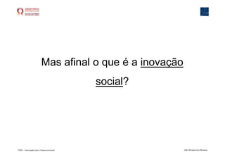 A necessária inovação social