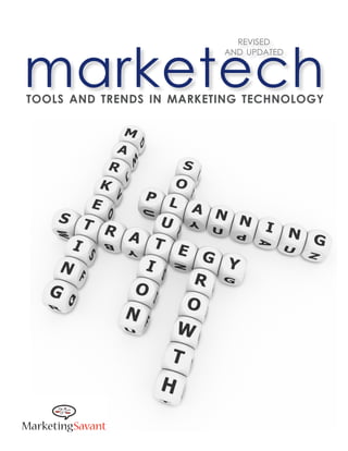 marketech
                            revised
                          and updated




tools and trends in marketing technology
 