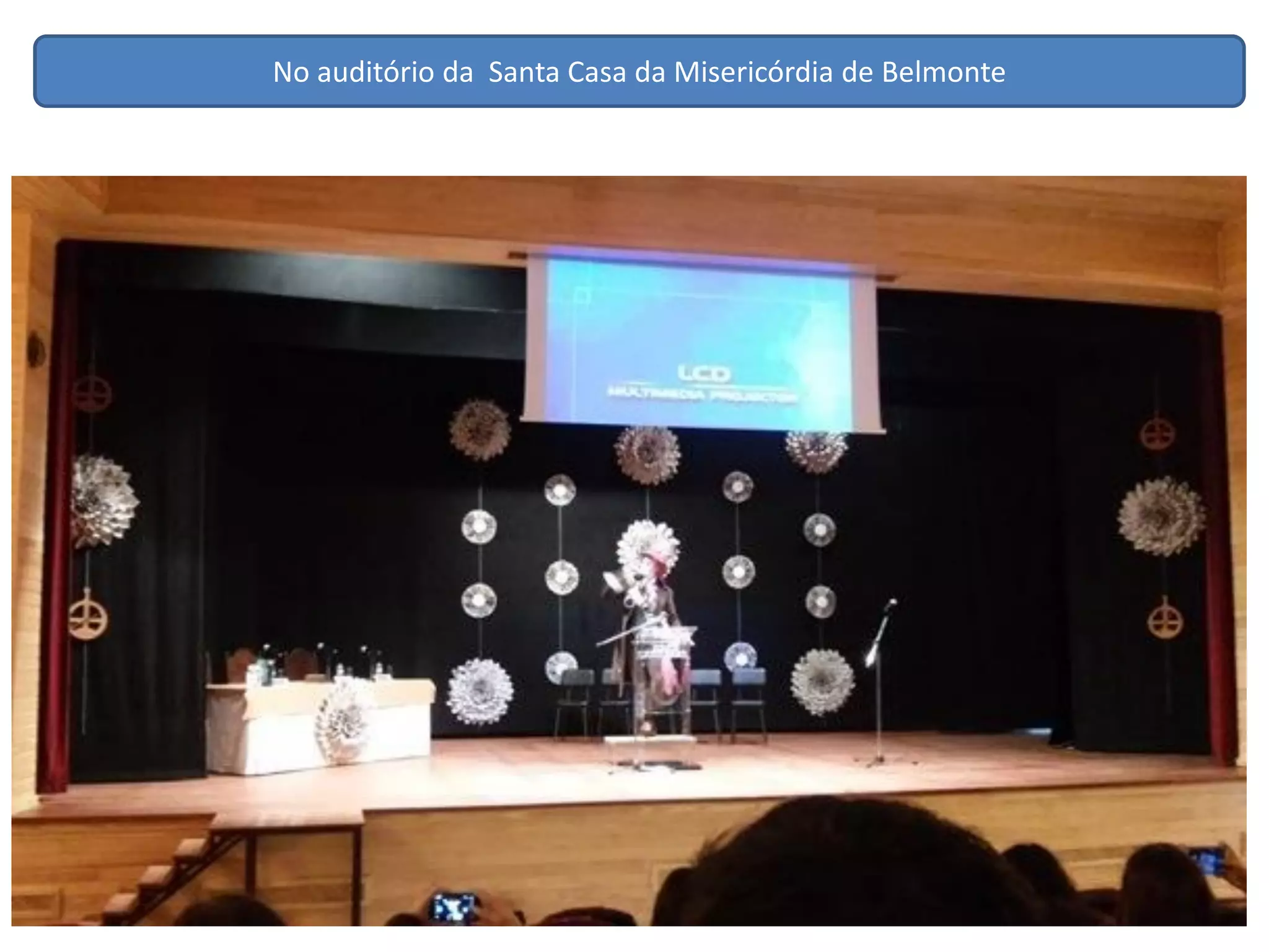 No auditório da Santa Casa da Misericórdia de Belmonte