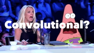 Convolutional?
© Junho Cho, 2016 2
 
