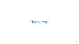 Thank You!
86
 