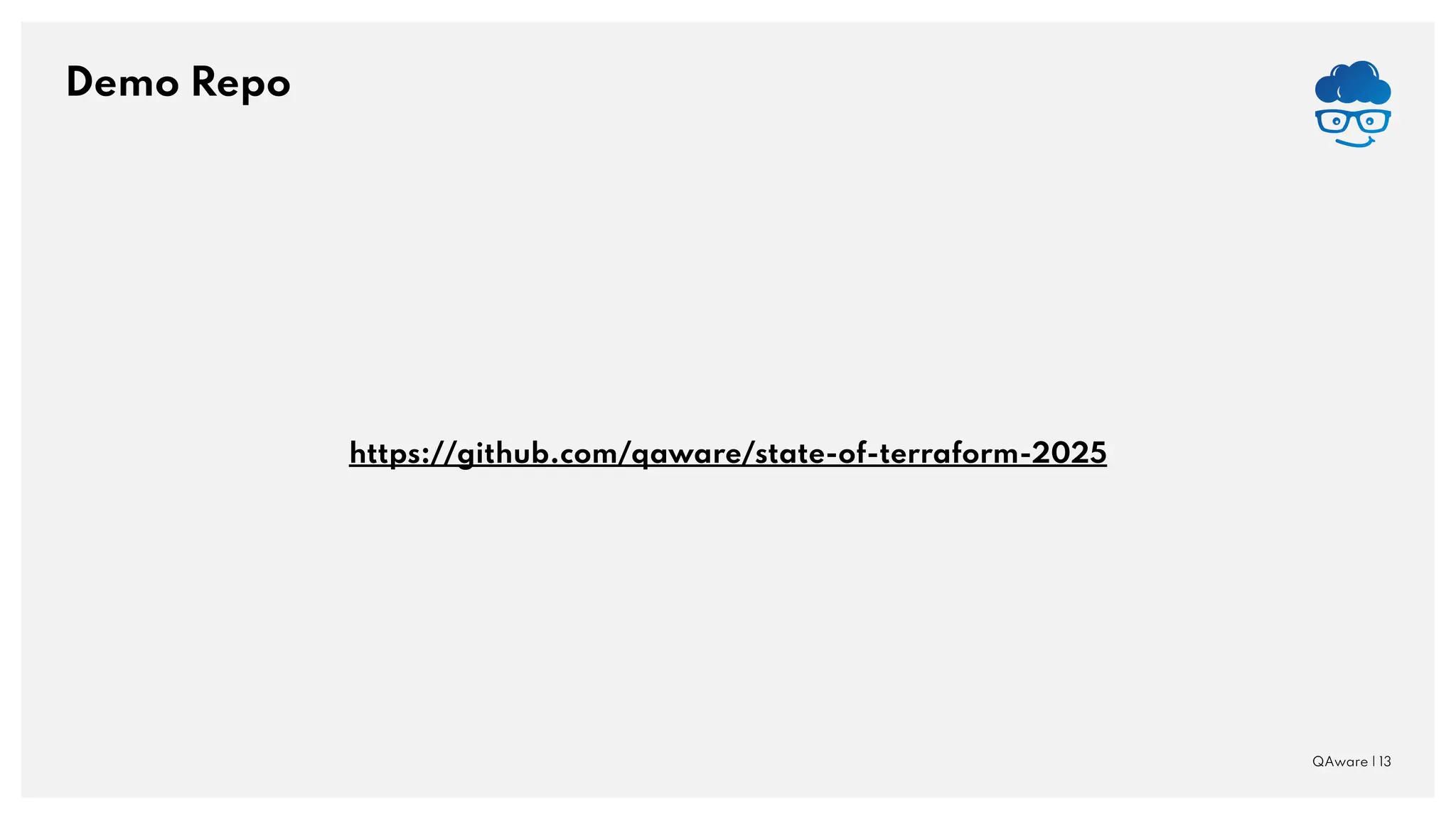 Demo Repo QAware | 13 https://github.com/qaware/state-of-terraform-2025 