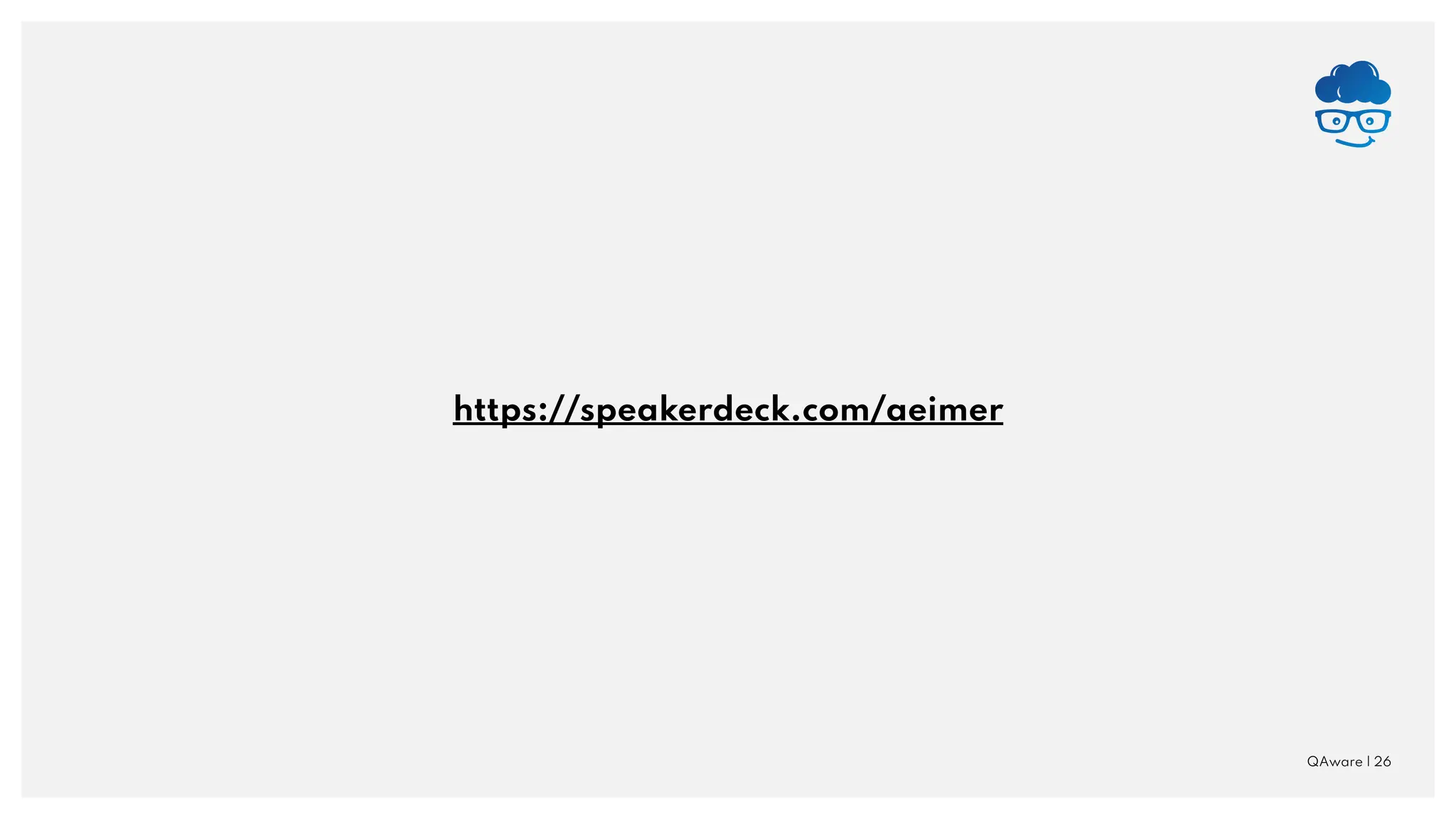 QAware | 26 https://speakerdeck.com/aeimer 