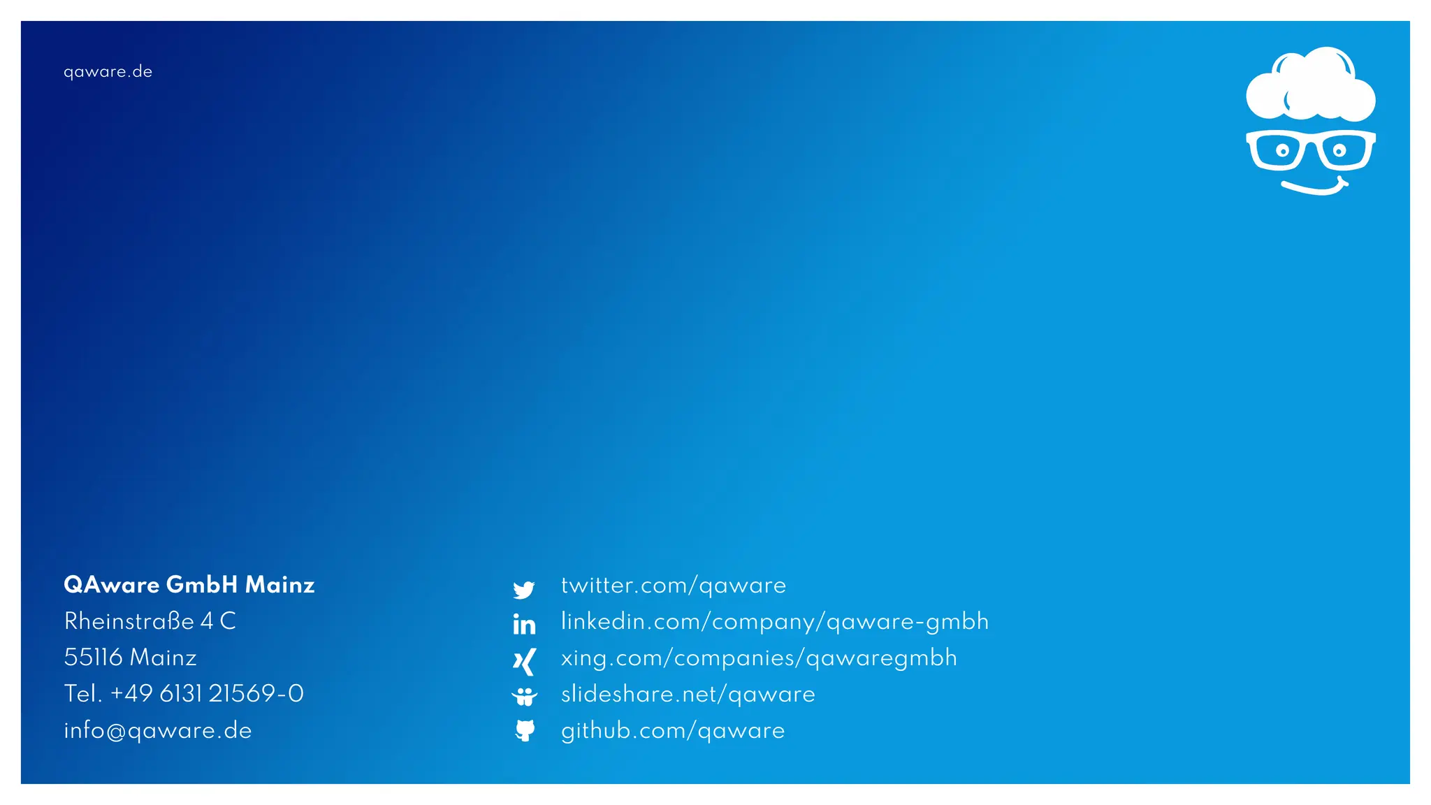 qaware.de QAware GmbH Mainz Rheinstraße 4 C 55116 Mainz Tel. +49 6131 21569-0 info@qaware.de twitter.com/qaware linkedin.com/company/qaware-gmbh xing.com/companies/qawaregmbh slideshare.net/qaware github.com/qaware 