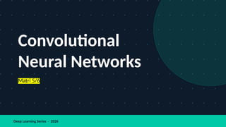 Comprehensive Deep Learning Guide: Convolutional Neural Networks ...