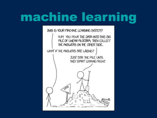machine learning
 