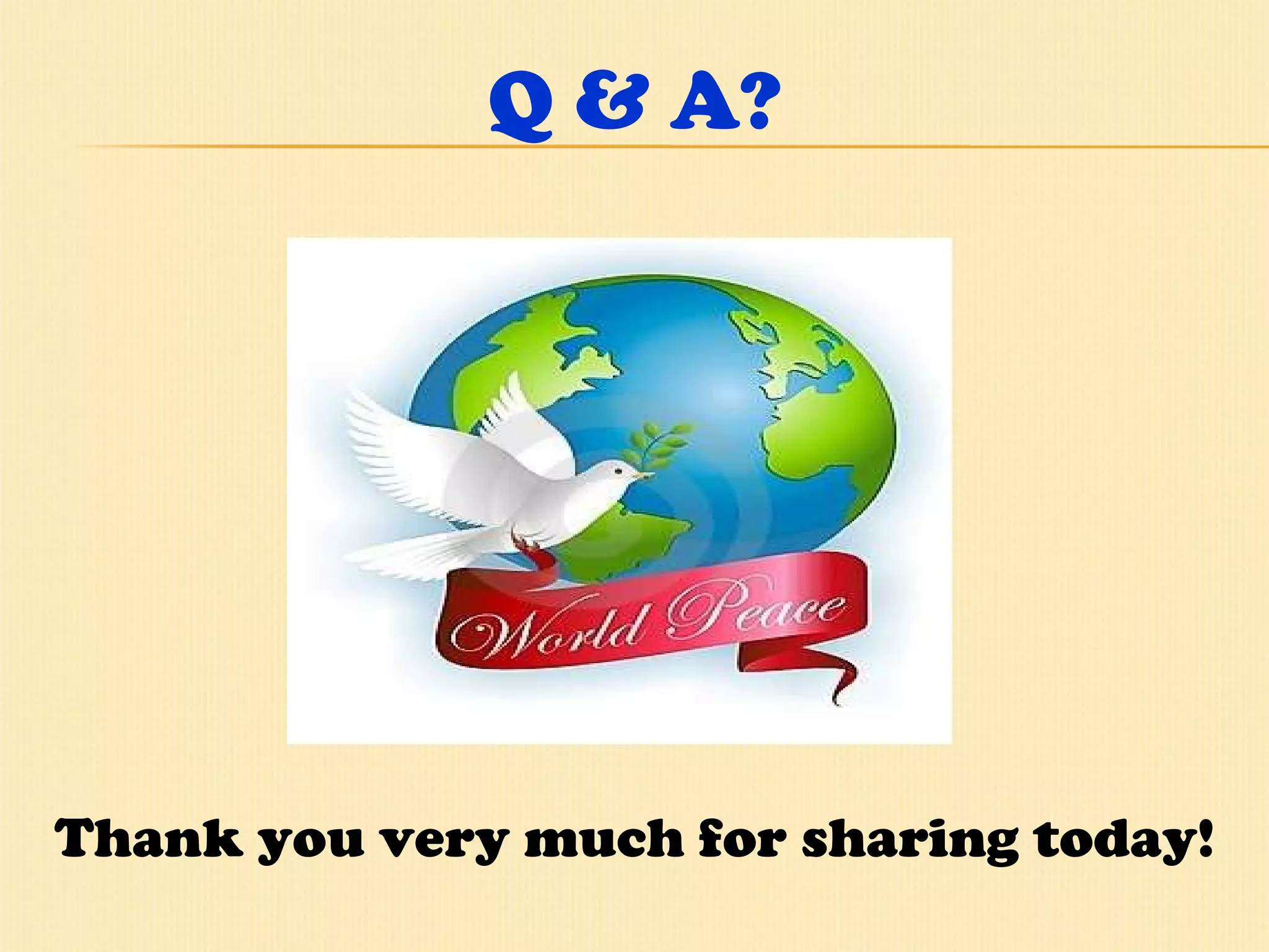 Q & A? Thank you very much for sharing today! 