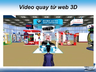 Video quay từ web 3D
 