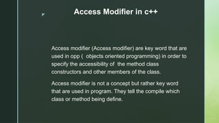 Comprehensive Overview of Access Modifiers in C++ Programming | PPTX