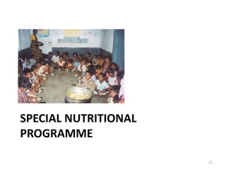 SPECIAL NUTRITIONAL
PROGRAMME
21
 
