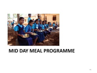 MID DAY MEAL PROGRAMME
49
 