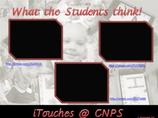 http://vimeo.com/25229216
                            http://vimeo.com/25229595




                            http://vimeo.com/25273488
 