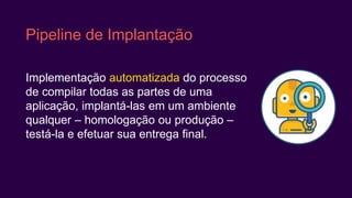 Anti Padrão
”Sorvete”
Automated GUI Tests
Integration
Tests
Unit
Tests
Manual Tests
• adaptação: watirmelon.com
 
