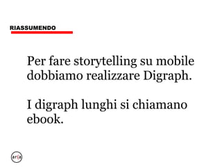 MOSTRE E MUSEI
STRUMENTI DIGITALI
Le mostre e i musei sono
luoghi pieni di storie.
Non è possibile capire ciò che
si vede se non si sa.
Purtroppo però le storie
languono, come mai?
 