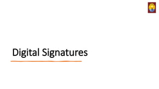 Digital Signatures
 
