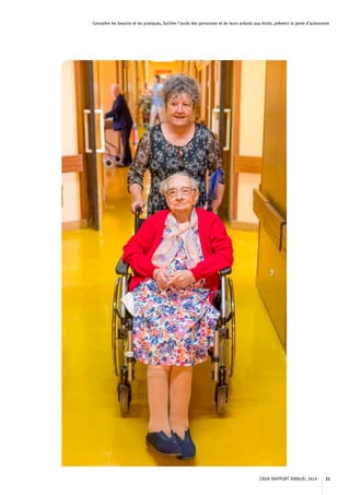 Connaître les besoins et les pratiques, faciliter l’accès des personnes et de leurs aidants aux droits, prévenir la perte d’autonomie
CNSA RAPPORT ANNUEL 2019 21
 