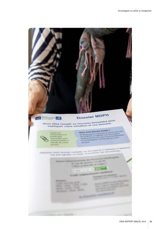 Accompagner et outiller le changement
CNSA RAPPORT ANNUEL 2019 53
 