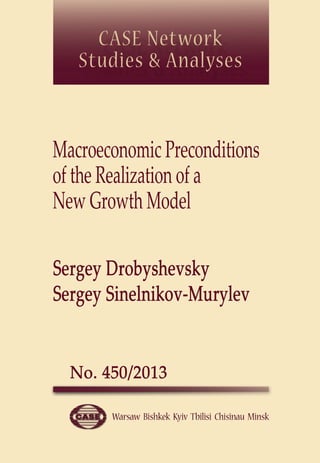 Macroeconomic Preconditions 
of the Realization of a 
New Growth Model 
 