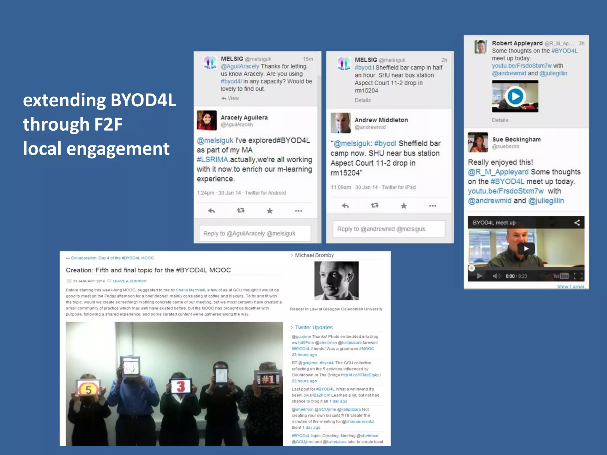 extending BYOD4L 
through F2F 
local engagement  