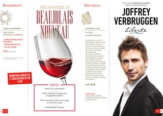Spectacle 
Vendredi 21 nov. 
à 20h30 
au Salon Barrière 
Récompensé en 2011 par le 
César Belge du meilleur espoir 
masculin, et en 2013 par le 
Luron d’Or du Festival du rire 
de Dinard, ce jeune comédien 
de 25 ans est une espèce 
de comique rare... 
Des cours de comédie à 
Bruxelles à la vie d’artiste à 
Paris, Joffrey nous entraîne 
avec tendresse dans une 
aventure des temps modernes 
décalée et loufoque où rodent 
les esprits des grands artistes 
du plat pays. Un phrasé unique, 
une gestuelle folle et surtout 
un style hors du commun. 
Venez découvrir ce jeune 
animal qui dompte la scène 
comme on caresse les cheveux 
d’une femme... 
Tarif : 20 € 
réservations : 
points de vente habituels 
ou Office de Tourisme de Menton 
au 04 92 41 76 76. 
Dans le cadre de Menton fait sa Comédie 
CHRISTOPHE MEILLAND présente 
JOFFREY 
VERBRUGGEN 
Restaurant 
Jeudi 20 novembre 
midi & soir 
brasserie colombale 
1 VERRE DE BEAUJOLAIS 
NOUVEAU 
+ MENU BEAUJOLAIS 
+ 3 € DE JETONS 
26 € par personne 
L’abus d’alcool est dangereux pour la santé, 
consommez avec modération. 
ANIMATION GUINGUETTE 
ET DÉGUSTATION DE VIN 
À 18H 
menu 
Assiette de cochonnailles 
---------- 
Daube de boeuf à la vigneronne 
et tagliatelles fraiches 
---------- 
Poire et pruneaux cuits au vin rouge 
et son sorbet cassis 
---------- 
Vin Beaujolais Nouveau 
12 13 
 