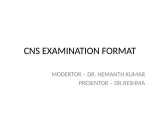 Central Nervous System EXAMINATION FORMAT.pptx