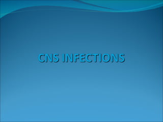 Cns infections Lecture Slide 1