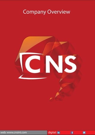 Company Overview
web: www.cnsint.com digital:
 