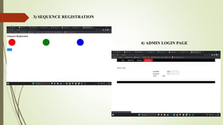 3) SEQUENCE REGISTRATION
4) ADMIN LOGIN PAGE
 